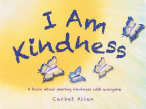 I am Kindness by Cachet Allen cover